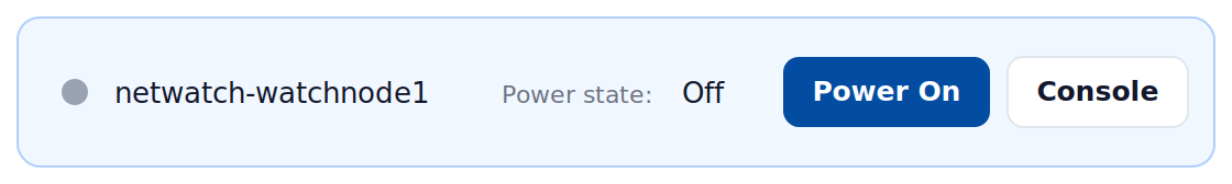 Power on the WatchNode VM
